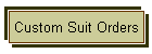 Custom Suit Orders